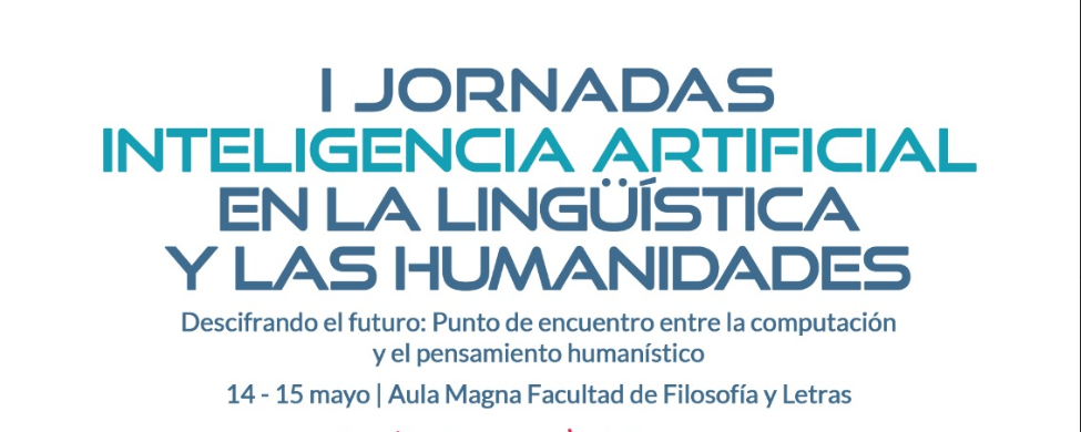 Celebración de las I Jornadas de Inteligencia Artificial en Lingüística y en Humanidades