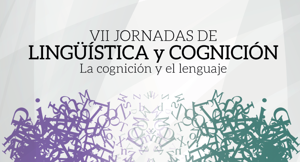 VII Jornadas de Lingüística y Cognición