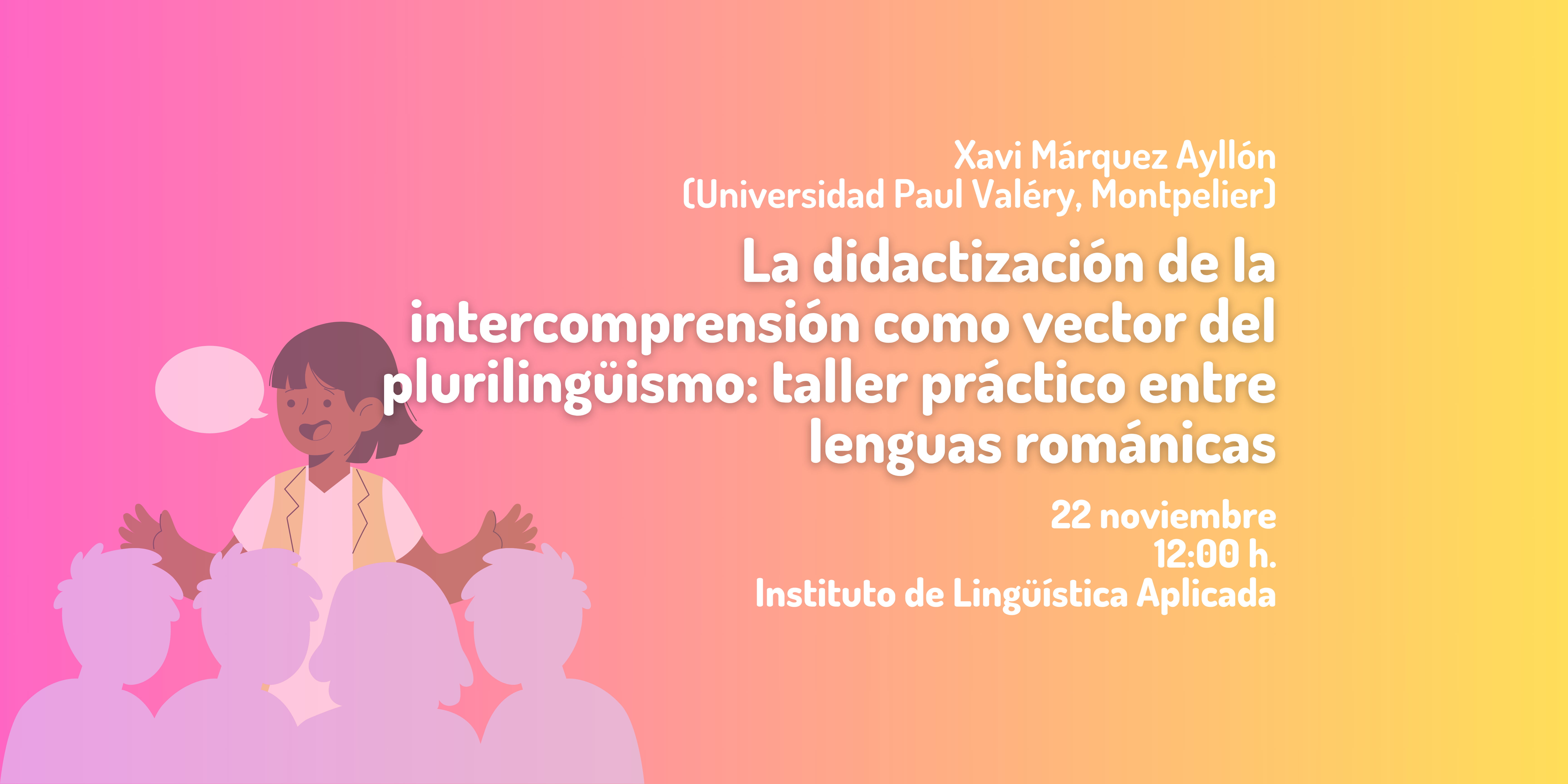 Seminario “La didactización de la intercomprensión como vector de plurilingüismo: taller práctico entre lenguas románicas”