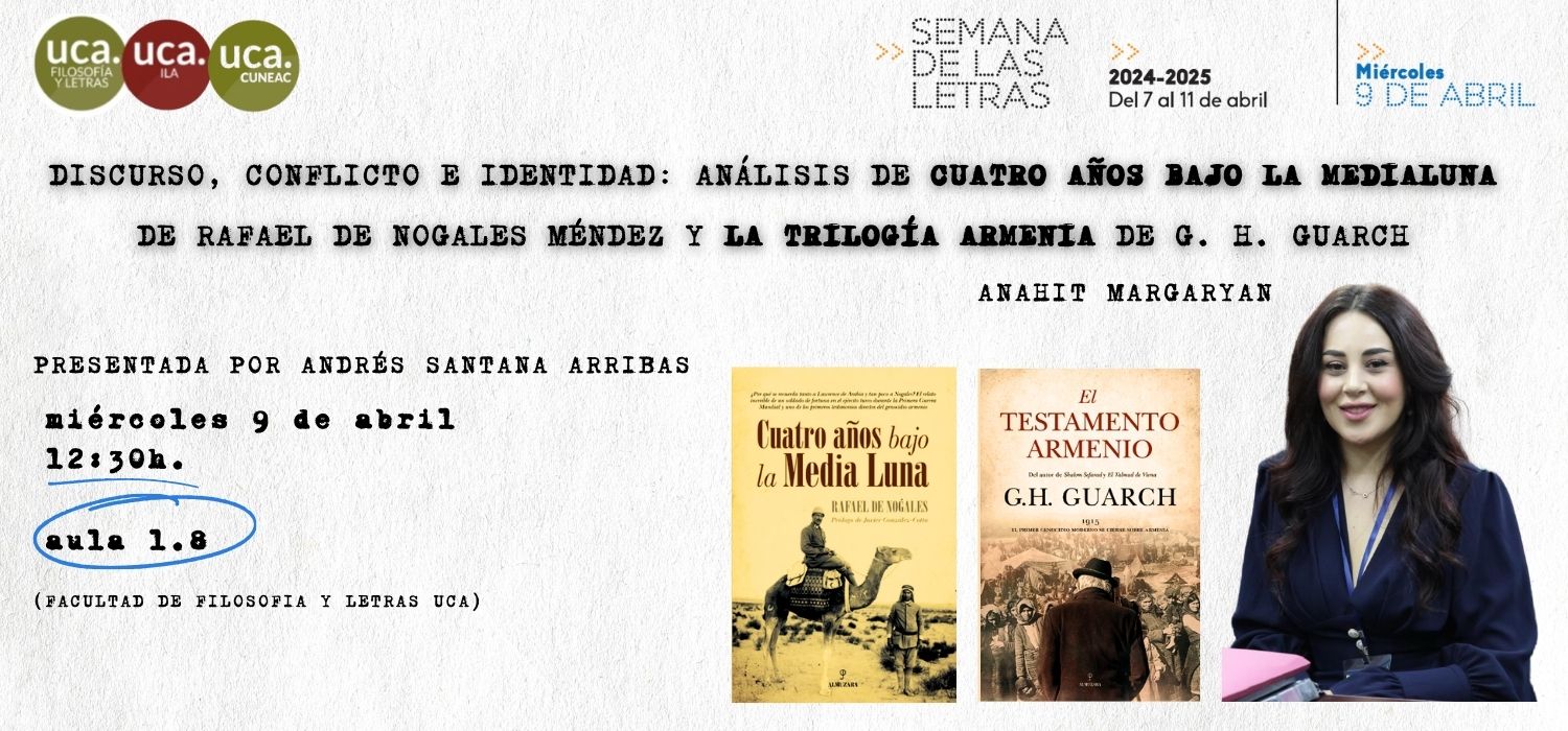 Celebración del seminario “Discurso, conflicto e identidad: análisis de cuatro años bajo la medialuna de Rafael de Nogales Méndez y la Trilogía armenia de G. H. Guarch”