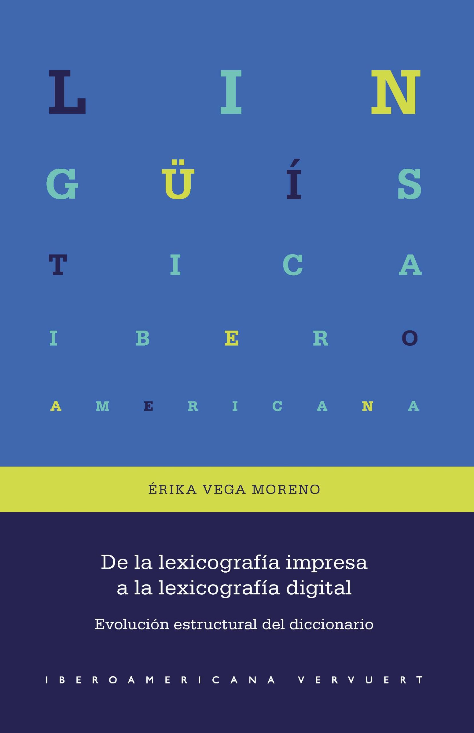 Publicación del libro “De la lexicografía impresa a la lexicografía digital. Evolución estructural del diccionario”