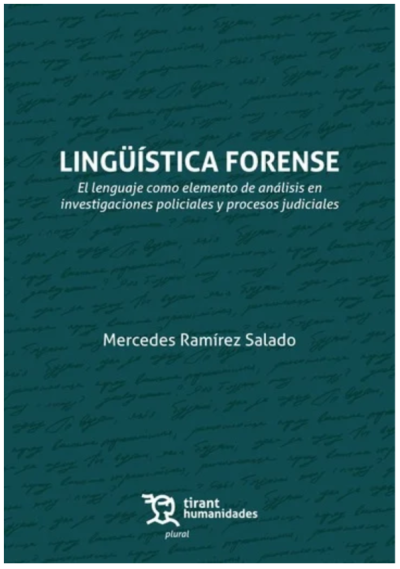 Publicación del libro “Lingüística forense: El lenguaje como elemento de análisis en investigaciones policiales y procesos judiciales”