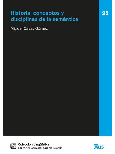 Publicación del libro “Historia, conceptos y disciplinas de la semántica” de Miguel Casas Gómez